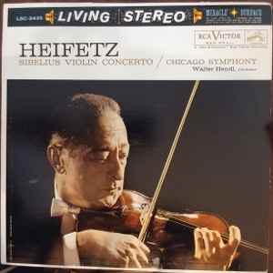 Heifetz, Sibelius, Chicago Symphony, Walter Hendl – Violin ...