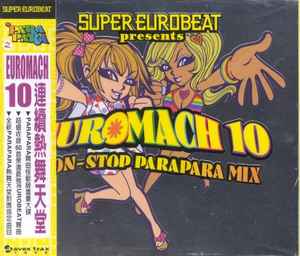 Super Eurobeat Presents Euromach 10 ~Non-Stop Parapara Mix~ (2001