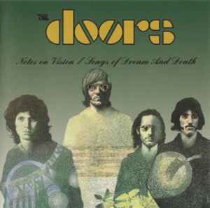 Notes On Vision / Songs Of Dream And Death - The Doors