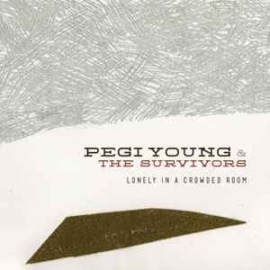 Pegi Young & The Survivors - Lonely In A Crowded Room album cover