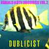 Dublicist - Bubble Bath Sessions Vol 2