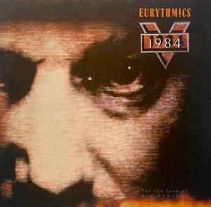 Eurythmics - 1984 (For The Love Of Big Brother) album cover
