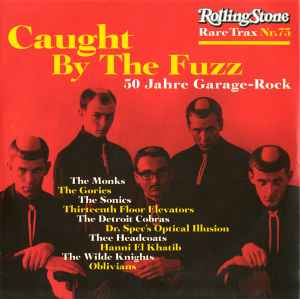 Rare Trax Nr. 75 - Caught By The Fuzz - 50 Jahre Garage-Rock - Various