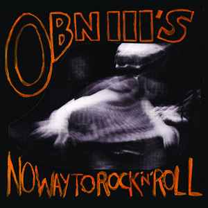 OBN III's - No Way To Rock 'N' Roll album cover