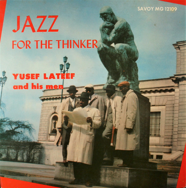 Yusef Lateef – Jazz For The Thinker (1957, Vinyl) - Discogs