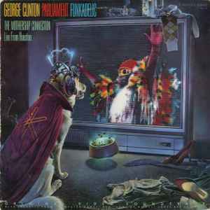 George Clinton - The Mothership Connection (Live From Houston) album cover