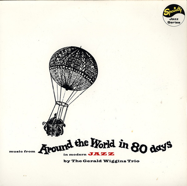 The Gerald Wiggins Trio - Music From Around The World In 80 Days 