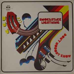 Smokestack Lightning – Don't Nobody Know (1976, Vinyl) - Discogs