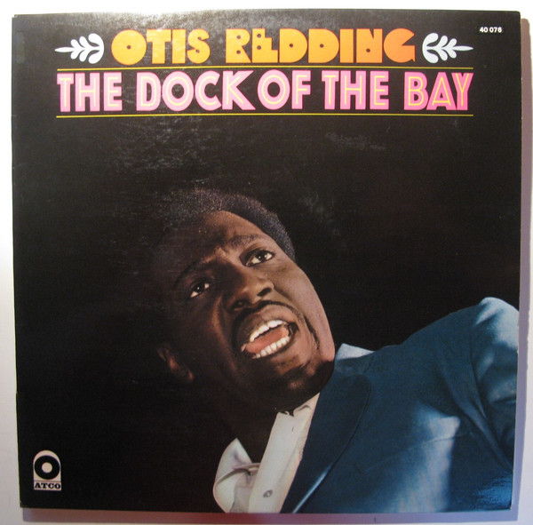 Otis Redding - The Dock Of The Bay | Releases | Discogs