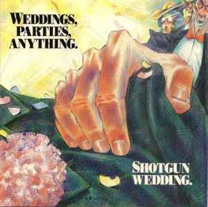 Weddings, Parties, Anything - Shotgun Wedding album cover
