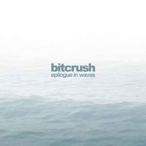 Bitcrush - Epilogue In Waves album cover
