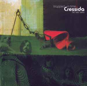Cressida (3) - Trapped In Time: The Lost Tapes album cover