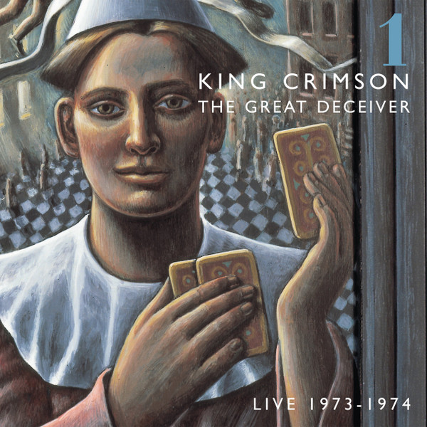 King Crimson – The Great Deceiver 1 (Live 1973 - 1974) (2021