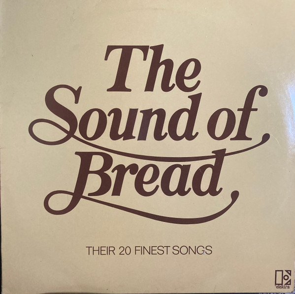 Bread - The Sound Of Bread - Their 20 Finest Songs | Releases | Discogs