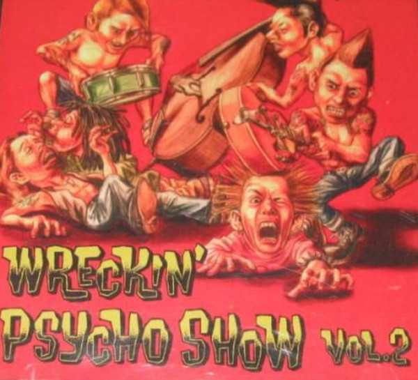 Wreckin' Psycho Show! Vol.2 (1999