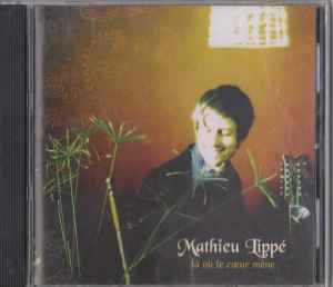 Mathieu Lippé - Là Où Le Coeur Mène album cover