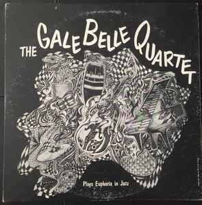 The Gale Belle Quartet – Plays Euphoria in Jazz (1964, Vinyl