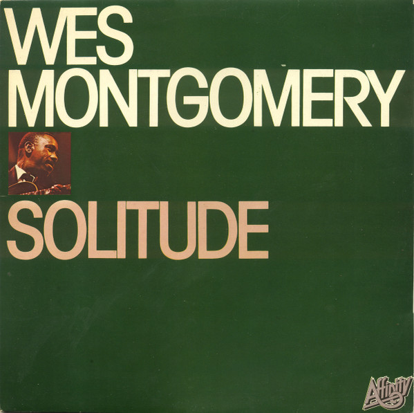 Wes Montgomery – Solitude (1978, Vinyl) - Discogs