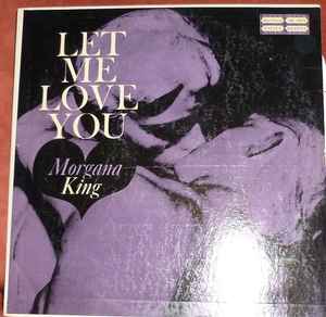 Morgana King - Let Me Love You album cover