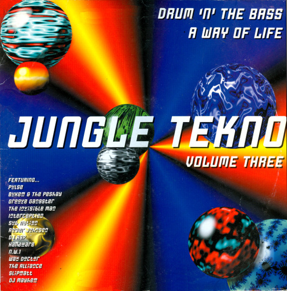 Jungle Tekno Volume Three (Drum 'N' The Bass - A Way Of Life