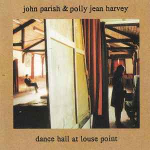John Parish - Dance Hall At Louse Point album cover