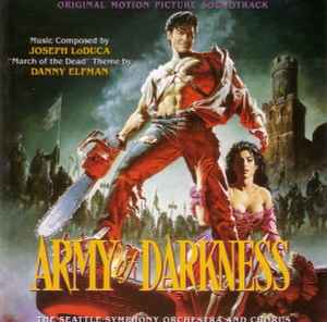 Joseph LoDuca - Army Of Darkness (Original Motion Picture Soundtrack)
