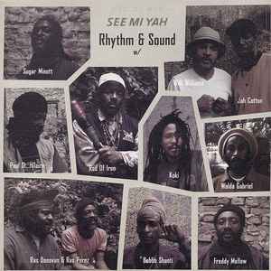 Rhythm & Sound - See Mi Yah