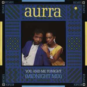 Aurra - You And Me Tonight (Midnight Mix) album cover