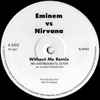 Eminem vs. Nirvana - Without Me (Remix)