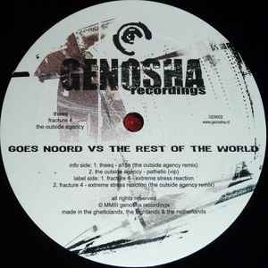 Goes Noord Vs The Rest Of The World - Theeq / The Outside Agency / Fracture 4