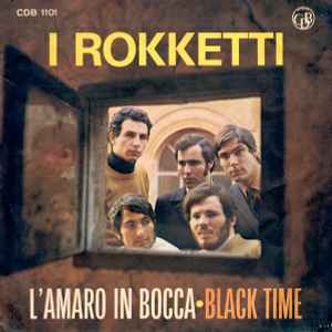 I Rokketti - L'Amaro In Bocca / Black Time album cover