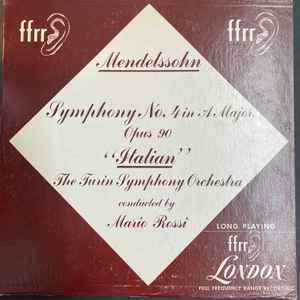 Felix Mendelssohn-Bartholdy - Symphony No. 4 In A Major, Opus 90 "The Italian" album cover