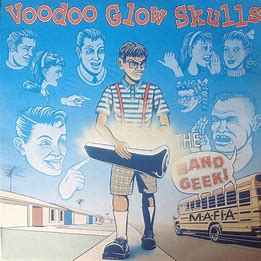 Voodoo Glow Skulls – The Band Geek Mafia (1998