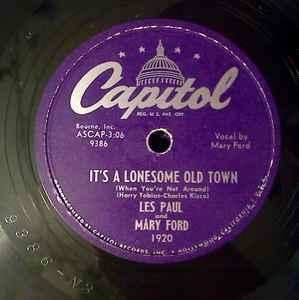 Les Paul & Mary Ford - It's A Lonesome Old Town / Tiger Rag