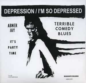 Abner Jay - Depression / I'm So Depressed album cover
