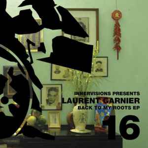 Back To My Roots EP - Laurent Garnier