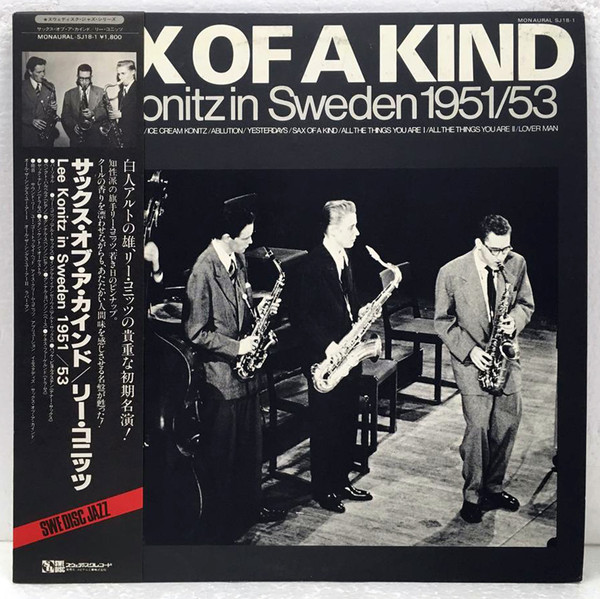 Sax Of A Kind - Lee Konitz In Sweden 1951/53