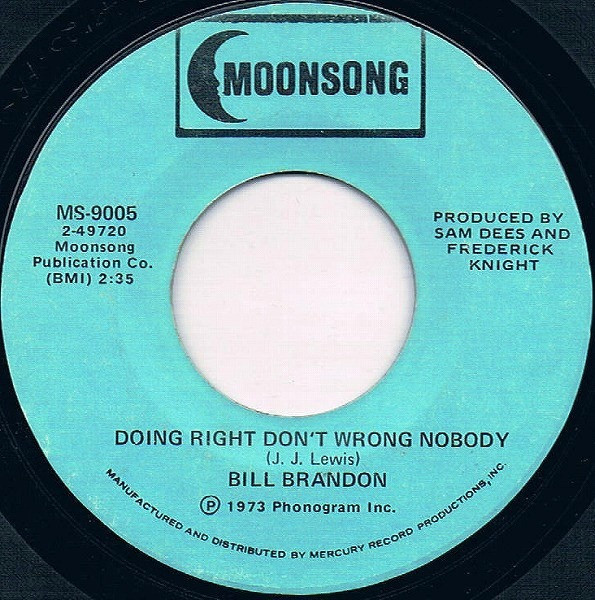 descargar álbum Bill Brandon - Its All Wrong But Its All Right Doing Right Dont Wrong Nobody