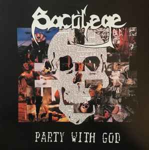 Sacrilege B.C. - Party With God album cover