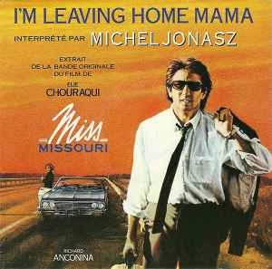 Pochette de l'album Michel Jonasz - I'm Leaving Home Mama