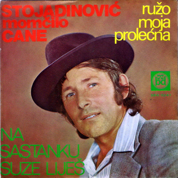baixar álbum Momčilo Stojadinović Cane - Na Rastanku Suze Liješ Suzo Moja Prolećna