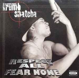 Krumb Snatcha - Respect All Fear None album cover