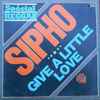 Sipho (3) - Give A Little Love