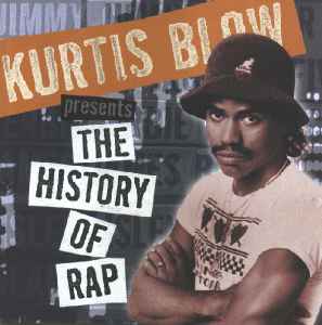 Kurtis Blow – The History Of Rap, Vol. 1: The Genesis (1997, CD