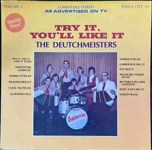 The Deutschmeisters - Try It, You'll Like It album cover