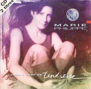 Marie Philippe - Jamais Trop De Tendresse album cover