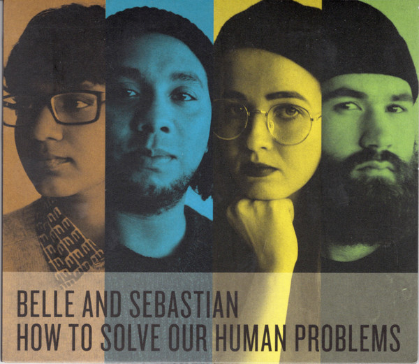 Belle & Sebastian - How To Solve Our Human Problems | Releases 