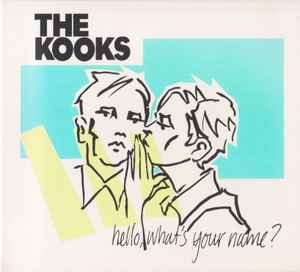 The Kooks - Hello, What's Your Name? album cover