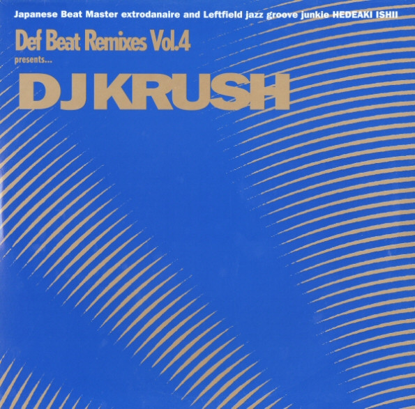 DJ Krush - Def Beat Remixes Vol. 4 | Releases | Discogs