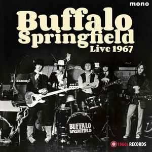 Buffalo Springfield - Buffalo Springfield Live 1967 album cover